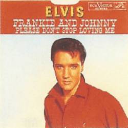 Elvis Presley : Frankie and Johnny (7')